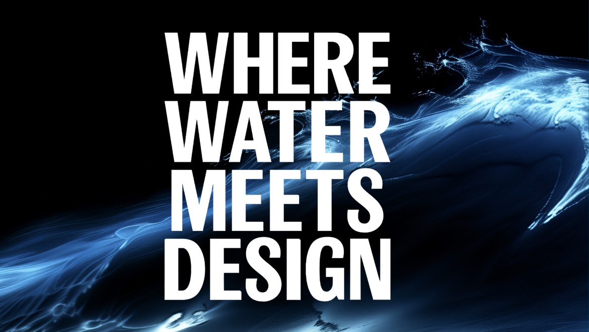 where water meets design where water meets design